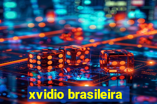 xvidio brasileira